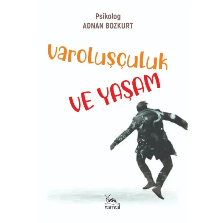 Varoluşçuluk ve Yaşam