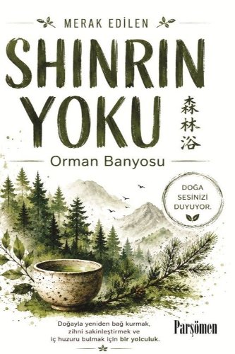 Shınrın-Yoku  Orman Banyosu