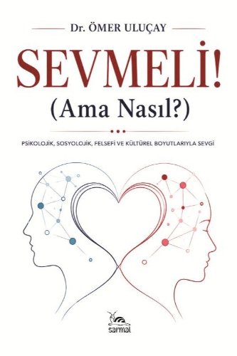 Sevmeli! Ama Nasıl?