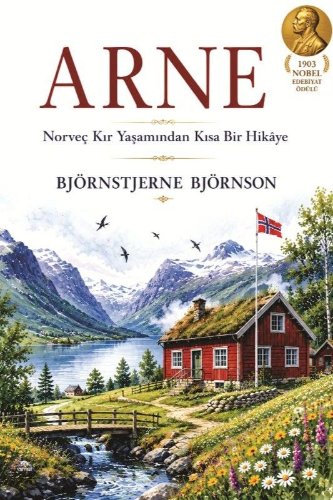 Arne  Norveç Kır Yaşamından Bir Hikaye