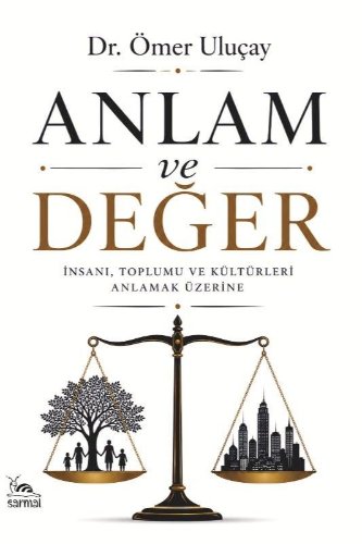 Anlam ve Değer  Teoloji-Felsefe-Kültür-Rejim