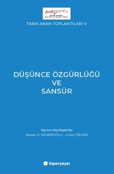 Tarık Akan Toplantıları V / Düşünce Özgürlüğü ve Sansür