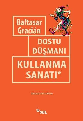 Dostu Düşmanı Kullanma Sanatı