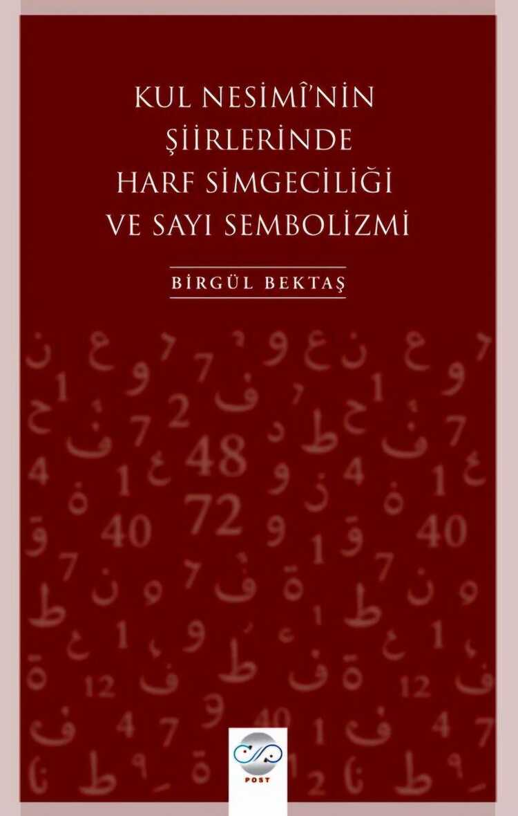 Kul Nesimî'nin Şiirlerinde Harf Simgeciliği ve Sayı Sembolizm