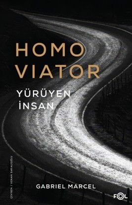 Homo Viator  Yürüyen İnsan