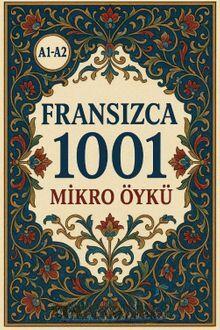 Fransızca 1001 Mikro Öykü