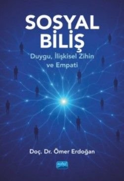 Sosyal Biliş  Duygu, İlişkisel Zihin ve Empati