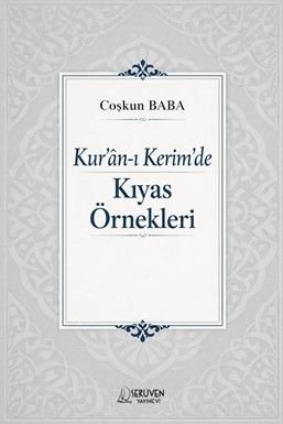 Kur'an-ı Kerîm'de Kıyas Örnekleri
