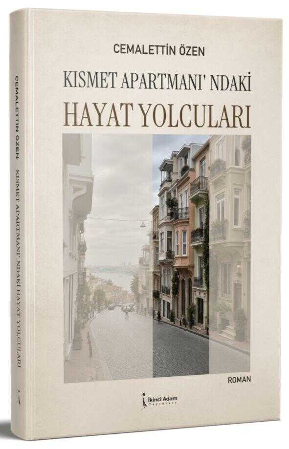 Kısmet Apartmanı’ndaki Hayat Yolcuları