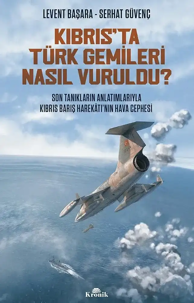 Kıbrıs'ta Türk Gemileri Nasıl Vuruldu?  Son Tanıkların Anlatımıyla Kıbrıs Barış Harekatı'nın Hava Cephesi