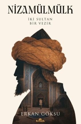 Nizamülmülk  İki Sultan, Bir Vezir