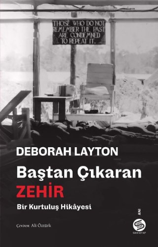 Baştan Çıkaran Zehir  Bir Kurtuluş Hikayesi