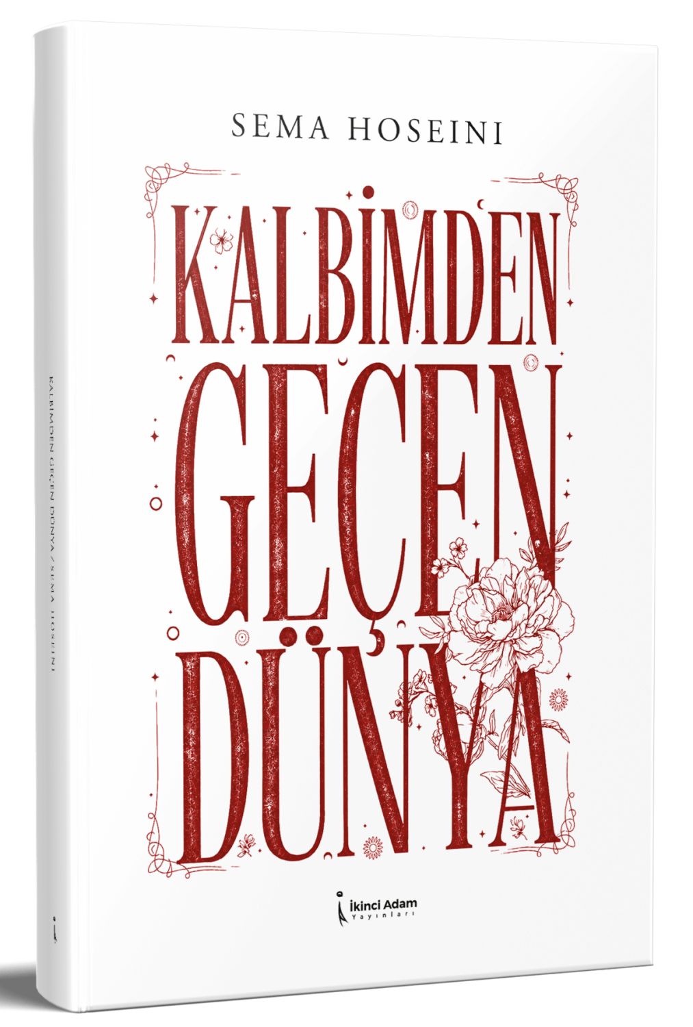 Kalbimden Geçen Dünya — Sema Hoseini