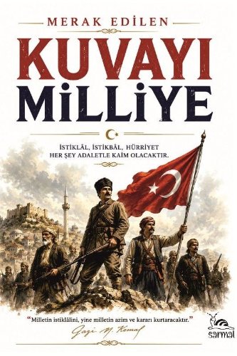 Kuvayı Milliye  Ya İstiklal Ya Ölüm