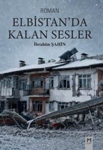 Elbistan'da Kalan Sesler — İbrahim Şahin