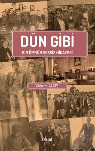 Dün Gibi