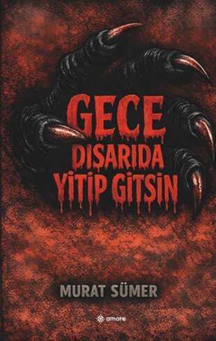 Gece Dışarıda Yitip Gitsin