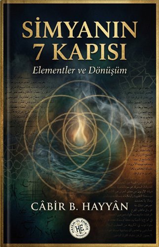Simyanın Yedi Kapısı  Elementler ve Dönüşüm