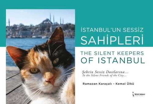 İstanbul’un Sessiz Sahipleri