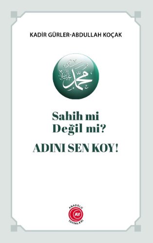 Sahih mi Değil mi? Adını Sen Koy!