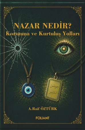 Nazar Nedir?  Korunma ve Kurtuluş Yolları