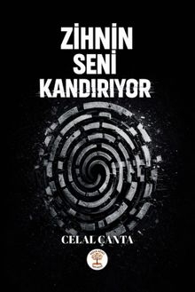Zihnin Seni Kandırıyor