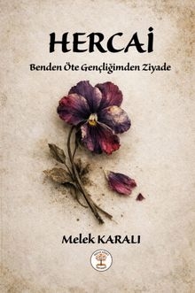 Hercai  Benden Öte Gençliğimden Ziyade