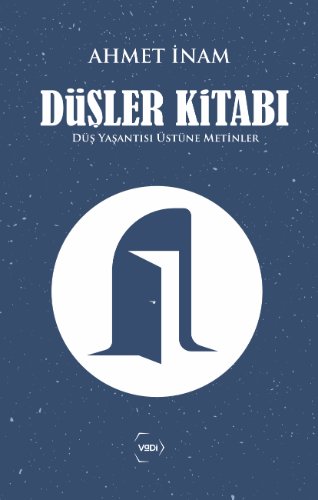 Düşler Kitabı  Düş Yaşantısı Üstüne Metinler