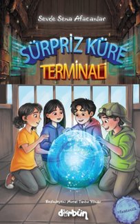 Sürpriz Küre Terminali — Sevde Sena Afacanlar