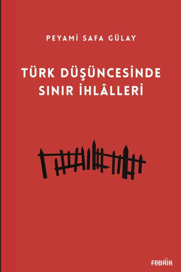 Türk Düşüncesinde Sınır İhlâlleri