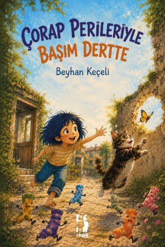 Çorap Perileriyle Başım Dertte — Beyhan Keçeli