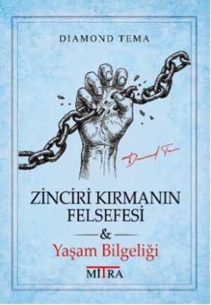 Zinciri Kırmanın Felsefesi