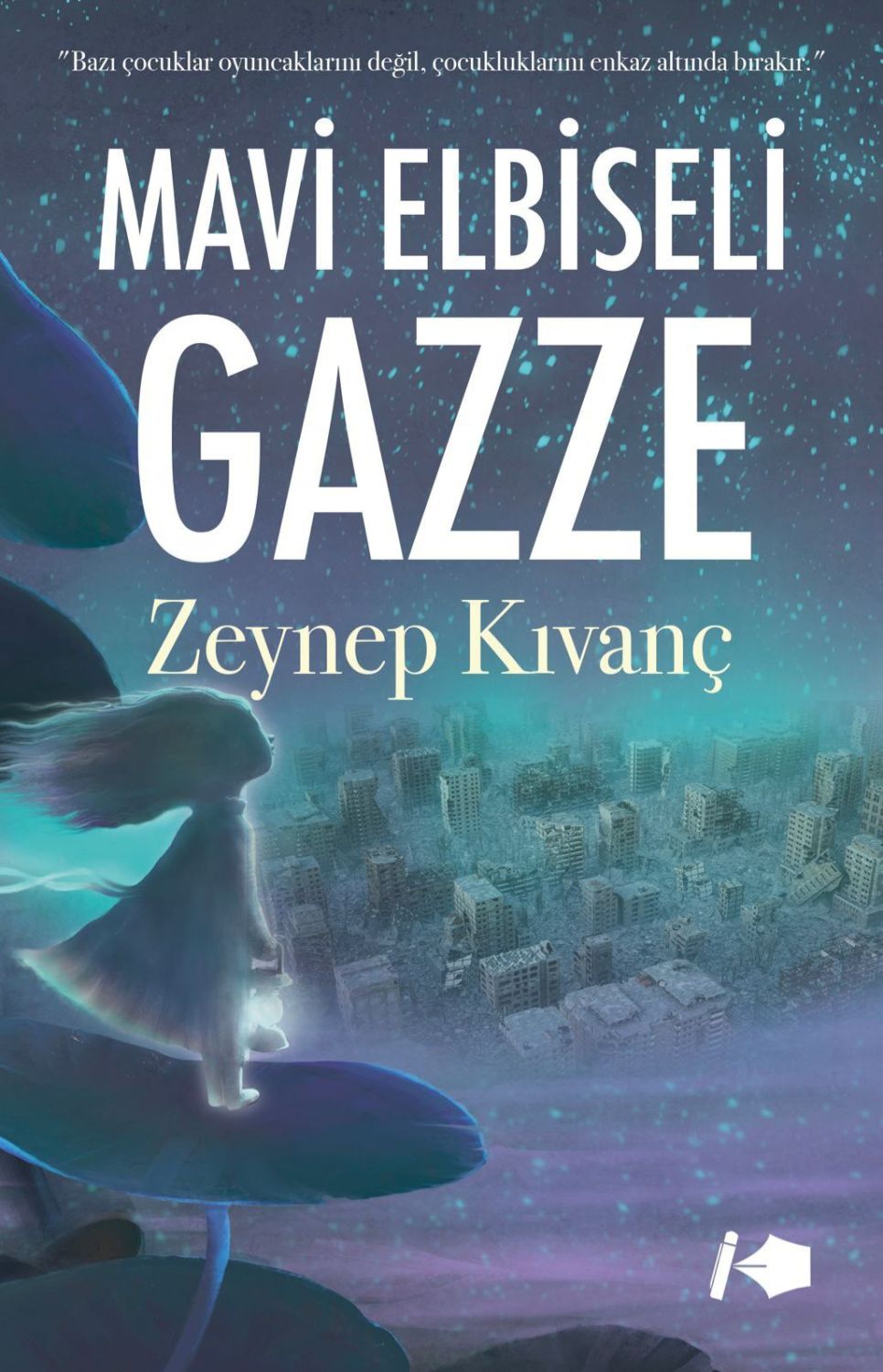 Mavi Elbiseli Gazze