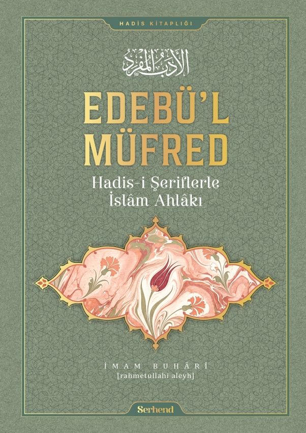 Edebü'l-Müfred — İmam Buhari