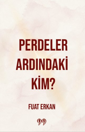 Perdeler Ardındaki Kim?