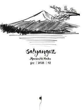 Salyangoz Mevsimlik Haiku  Yaz | 2026 | 02