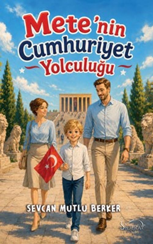 Mete'nin Cumhuriyet Yolculuğu — Sevcan Mutlu Berker