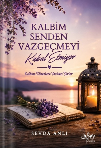 Kalbim Senden Vazgeçmeyi Kabul Etmiyor
