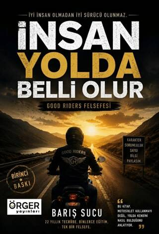 İnsan Yolda Belli Olur