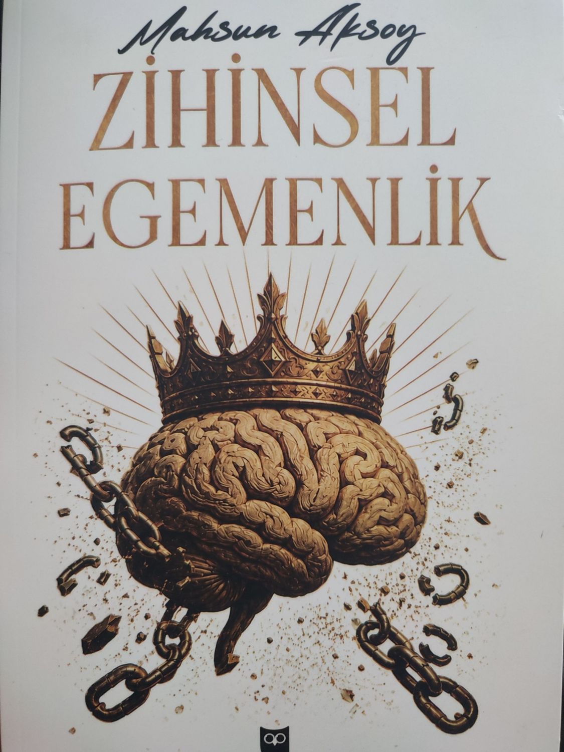 Zihinsel Egemenlik — Mahsun Aksoy