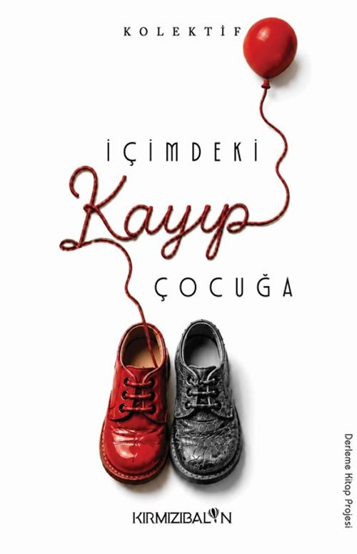 İçimdeki Kayıp Çocuğa — Kolektif