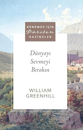 Dünyayı Sevmeyi Bırakın
