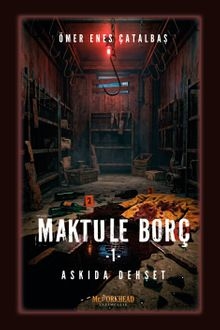 Maktule Borç 1