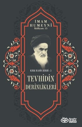 Tevhidin Derinlikleri / Kırk Hadis Şerhi 5