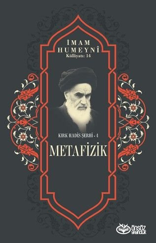 Metafizik / Kırk Hadis Şerhi 4