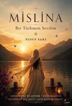 Mislina  Bir Türkmen Sevdim