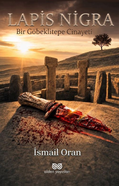 Lapis Nigra: Bir Göbeklitepe Cinayeti