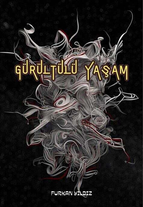 Gürültülü Yaşam