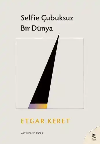 Selfie Çubuksuz Bir Dünya