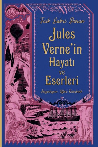 Jules Verne'in Hayatı ve Eserleri